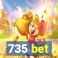 735 bet